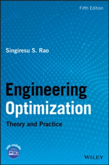 Engineering Optimization : Theory and Practice