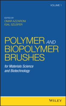 Polymer and Biopolymer Brushes : for Materials Science and Biotechnology