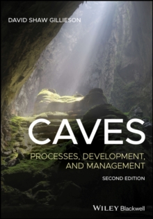 Caves : Processes, Development, and Management