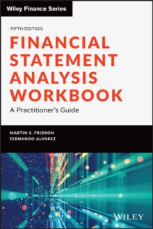 Financial Statement Analysis Workbook : A Practitioner's Guide