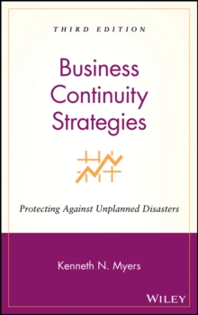 Business Continuity Strategies : Protecting Against Unplanned Disasters