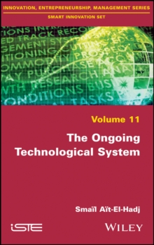 The Ongoing Technological System