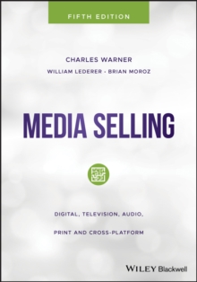 Media Selling : Digital, Television, Audio, Print and Cross-Platform