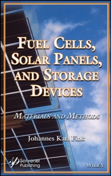 Fuel Cells, Solar Panels, and Storage Devices : Materials and Methods