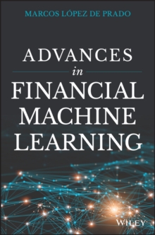 Advances In Financial Machine Learning