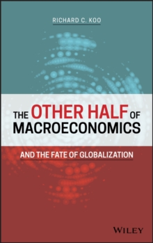 The Other Half of Macroeconomics and the Fate of Globalization, Hardback Book The Other Half of Macroeconomics and the Fate of Globalization, Hardback Book
