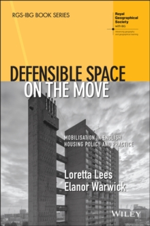 Defensible Space on the Move : Mobilisation in English Housing Policy and Practice