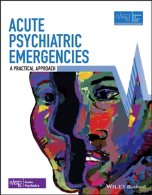 Acute Psychiatric Emergencies : A Practical Approach