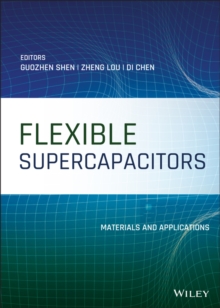 Flexible Supercapacitors : Materials and Applications