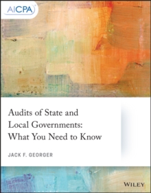 Audits of State and Local Governments : What You Need to Know