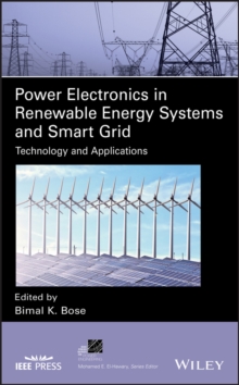 Power Electronics in Renewable Energy Systems and Smart Grid : Technology and Applications