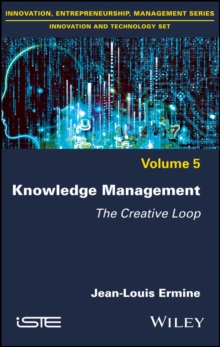 Knowledge Management : The Creative Loop