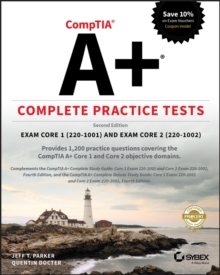 CompTIA A+ Complete Practice Tests : Exam Core 1 220-1001 and Exam Core 2 220-1002