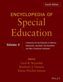 Encyclopedia of Special Education, Volume 4 : A Reference for the Education of Children, Adolescents, and Adults Disabilities and Other Exceptional Individuals