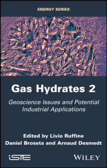 Gas Hydrates 2 : Geoscience Issues and Potential Industrial Applications