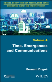 Time, Emergences and Communications