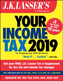 J.K. Lasser's Your Income Tax 2019 : For Preparing Your 2018 Tax Return