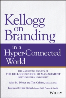 Kellogg on Branding in a Hyper-Connected World