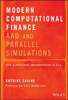 Modern Computational Finance : AAD and Parallel Simulations