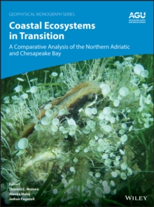 Coastal Ecosystems in Transition : A Comparative Analysis of the Northern Adriatic and Chesapeake Bay