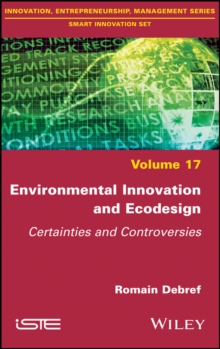 Environmental Innovation and Ecodesign : Certainties and Controversies