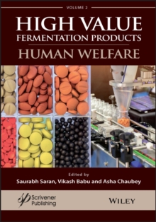 A Handbook on High Value Fermentation Products, Volume 2 : Human Welfare