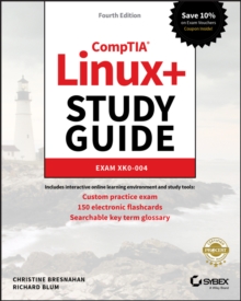 CompTIA Linux+ Study Guide : Exam XK0-004