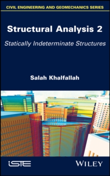 Structural Analysis 2 : Statically Indeterminate Structures