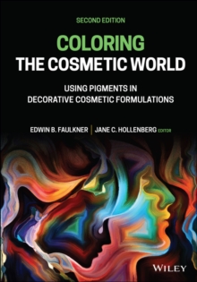 Coloring the Cosmetic World : Using Pigments in Decorative Cosmetic Formulations