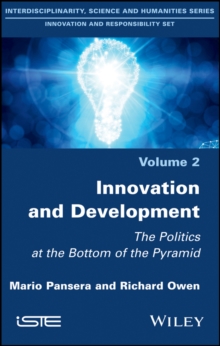 Innovation and Development : The Politics at the Bottom of the Pyramid