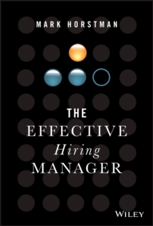 The Effective Hiring Manager