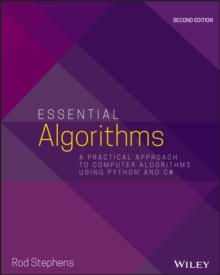 Essential Algorithms : A Practical Approach to Computer Algorithms Using Python and C#