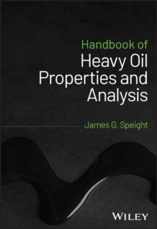 Handbook of Heavy Oil Properties and Analysis