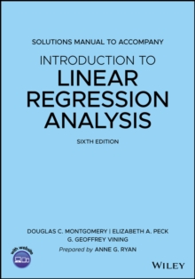 Introduction to Linear Regression Analysis, 6e Solutions Manual