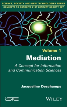 Mediation : A Concept for Information and Communication Sciences