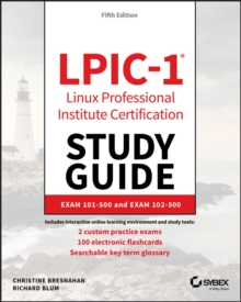 LPIC-1 Linux Professional Institute Certification Study Guide : Exam 101-500 and Exam 102-500