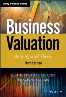 Business Valuation : An Integrated Theory