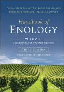 Handbook of Enology, Volume 1 : The Microbiology of Wine and Vinifications