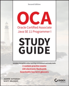 OCP Oracle Certified Professional Java SE 11 Programmer I Study Guide : Exam 1Z0-815