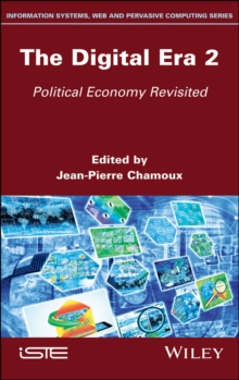 The Digital Era 2 : Political Economy Revisited