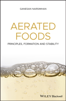 Aerated Foods : Principles, Formation and Stability