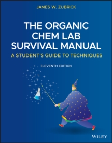 Organic Chem Lab Survival Manual : A Student's Guide to Techniques