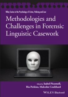 Methodologies and Challenges in Forensic Linguistic Casework