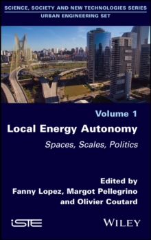 Local Energy Autonomy : Spaces, Scales, Politics