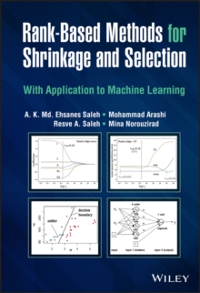 Rank-Based Methods for Shrinkage and Selection : With Application to Machine Learning