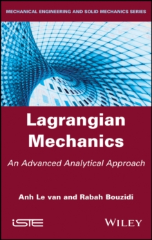 Lagrangian Mechanics : An Advanced Analytical Approach