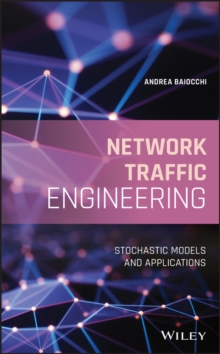 Network Traffic Engineering : Stochastic Models and Applications