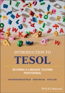 Introduction To TESOL : Becoming A Language Teaching Professional