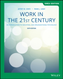 Work in the 21st Century : An Introduction to Industrial and Organizational Psychology, EMEA Edition