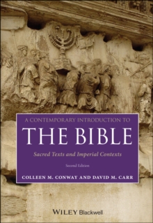 A Contemporary Introduction to the Bible : Sacred Texts and Imperial Contexts